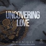 Uncovering Love cover image cdn