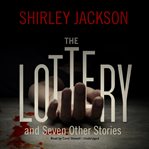 The Lottery and Seven Other Stories cover image cdn