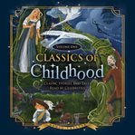 Classics of Childhood, Vol. 1. Classic Stories and Tales Read by Celebrities cover image cdn