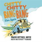 Chitty Chitty Bang Bang Flies Again cover image cdn