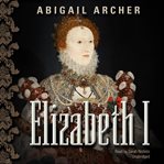 Elizabeth I cover image cdn