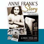Anne Frank's Story : Her Life Retold for Children cover image cdn
