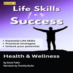 Life Skills for Success: Health & Wellness cover image cdn