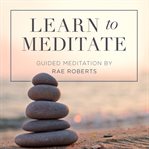 Learn to Meditate cover image cdn