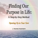 Finding Our Purpose in Life: A Step-by-Step Method cover image cdn