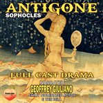 Antigone : Full Cast Drama cover image cdn