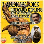 3 Audiobooks Rudyard Kipling : Just So Stories Jungle Book American Notes cover image cdn