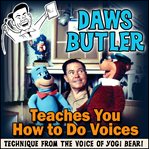 Daws Butler Teaches You How to Do Voices cover image cdn