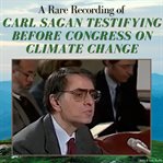 A Rare Recording of Carl Sagan Testifying Before Congress on Climate Change cover image cdn