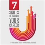 7 Skills to Catapult Your Career cover image cdn