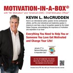Motivation-in-a-Box® : Everything You Need to Help You or Someone You Love Get Motivated and Change Your Life! cover image cdn