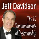 The 10 Commandments of Deskmanship cover image cdn