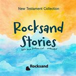 Rocksand Stories-New Testament Collection cover image cdn