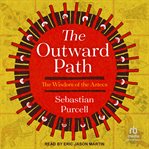 The Outward Path : The Wisdom of the Aztecs cover image cdn