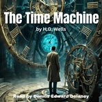 The Time Machine - by H.G. Wells cover image cdn