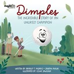 Dimples : The Incredible Story of an Unlikely Champion cover image cdn
