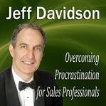 Overcoming Procrastination for Sales Professionals cover image cdn
