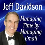 Managing Time by Managing Email cover image cdn