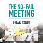 The No-Fail Meeting cover image cdn