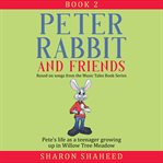 Peter Rabbit and Friends, Book 2 : Based on Songs from the Music Tales Book Series cover image cdn