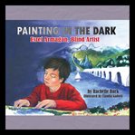 Painting in the Dark : Esref Armagan, Blind Artist cover image cdn