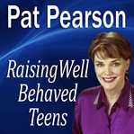 Raising Well Behaved Teens cover image cdn
