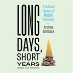Long Days, Short Years cover image cdn