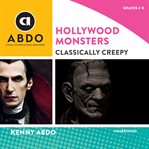 Hollywood Monsters: Classically Creepy cover image cdn
