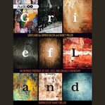 Griefland : An Intimate Portrait of Love, Loss, and Unlikely Friendship cover image cdn