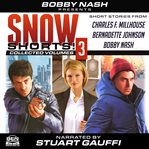 Snow Shorts, Vol. 3 cover image cdn