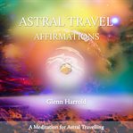 Astral Travel Affirmations cover image cdn