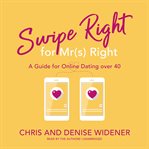 Swipe Right for Mr(s) Right : A Guide for Online Dating over 40 cover image cdn