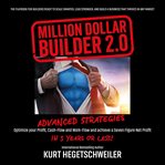 Million Dollar Builder 2.0 : The Playbook for Builders Ready to Scale Smarter, Lead Stronger, and Build a Business That Thrives I cover image cdn