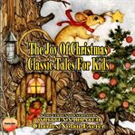 The Joy of Christmas : Classic Tales cover image cdn