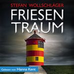 Friesentraum: Ostfriesen-Krimi cover image cdn