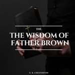 The Wisdom of Father Brown cover image cdn