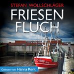 Friesenfluch: Ostfriesen-Krimi cover image cdn