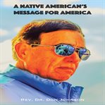 A Native American's Message for America cover image cdn