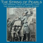The String of Pearls : The Original Story of the Demon Barber of Fleet Street cover image cdn