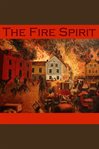 The Fire Spirit : A Spanish Folk Legend cover image cdn