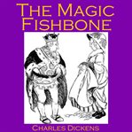 The Magic Fishbone cover image cdn