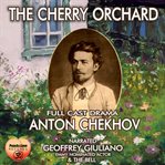The Cherry Orchard Full Cast Drama cover image cdn