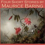 Four Short Stories by Maurice Baring cover image cdn