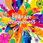 Embrace Your Uniqueness Today : "unlock Your True Potential! Dive Into Transformative Audio Lessons and Embrace Your Uniqueness Toda cover image cdn