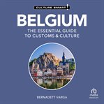Belgium - Culture Smart! : The Essential Guide to Customs & Culture cover image cdn