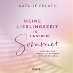Meine Lieblingszeit in unserem Sommer cover image cdn