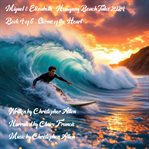 Miguel & Elizabeth - Newquay Beach Tales 2024 : Ook 4 of 6 - Storms of the Heart. Miguel & Elizabeth - Newquay Beach Tales 2024 cover image cdn