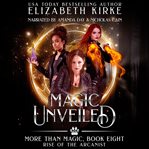Magic Unveiled : Rise of the Arcanist cover image cdn