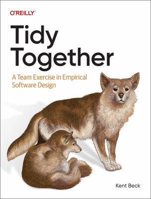 Tidy Together : A Team Exercise in Empirical Software Design cover image cdn