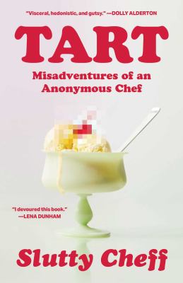 Tart : misadventures of an anonymous chef  cover image cdn
